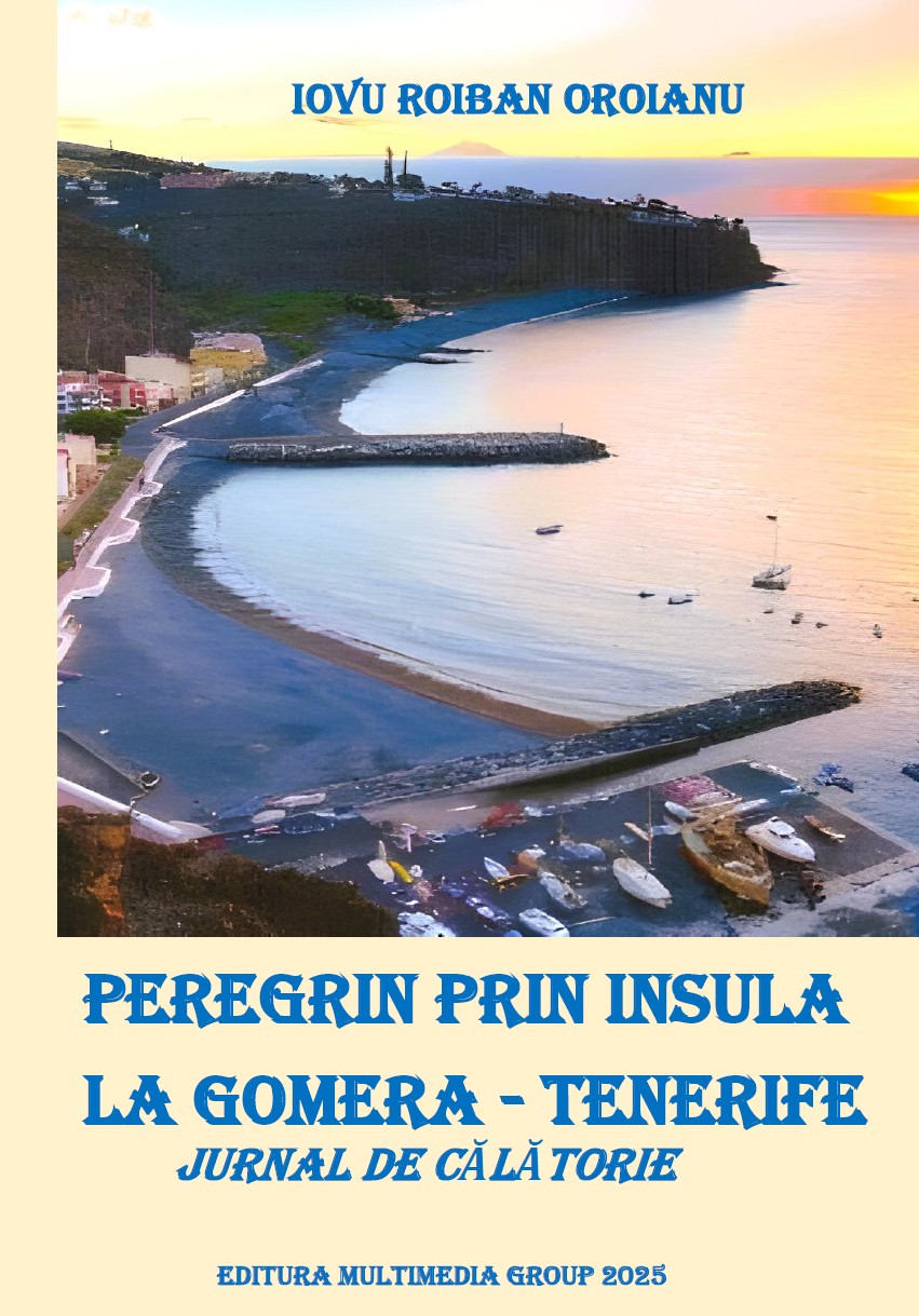 R00120 - Peregrin prin Insula La Gomera-Tenerife, Jurnal de călătorie - Editia a III-a, revăzută și adăugită
