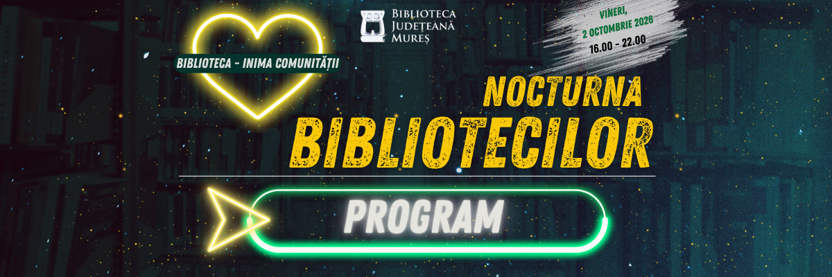 Program Nocturna Bibliotecilor 2026 - Biblioteca, inima comunității