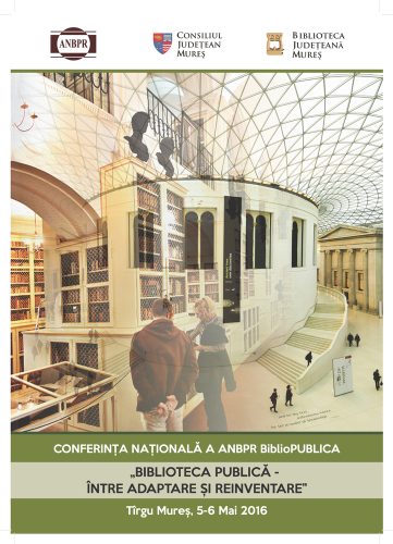 Conferința Națională a ANBPR “BIBLIOPublica” - Biblioteca publică între adaptare și reinventare