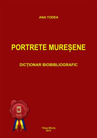 Lansare de carte “Portrete Mureșene” – dicționar biobibliografic - coperta